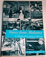 Voices from Alabama: A Twentieth-Century Mosaic 0817306846 Book Cover