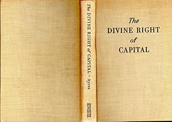Hardcover The divine right of capital Book