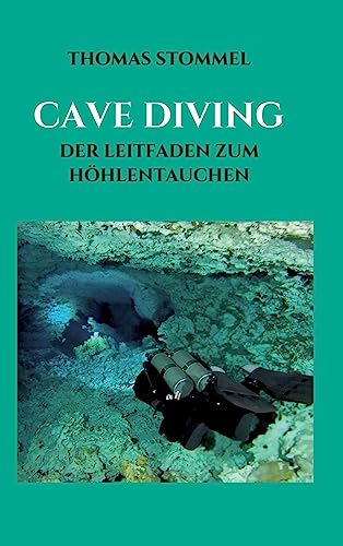 Preisvergleich Produktbild CAVE DIVING: DER LEITFADEN ZUM HÖHLENTAUCHEN