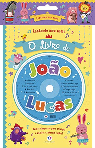 Cantando meu nome – O livro do João Lucas: O livro do João Lucas
