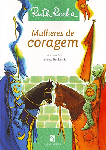 Mulheres de coragem: