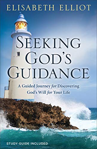Seeking God's Guidance: A Guided Journey for Discovering God's Will