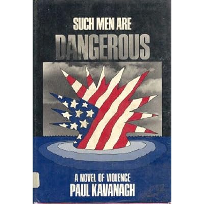 Such Men Are Dangerous