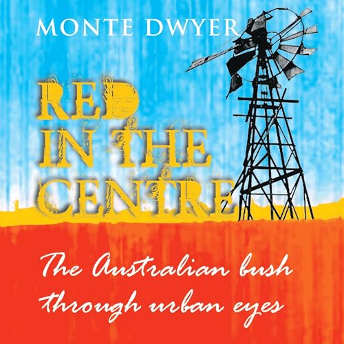 The Australian Bush Through Urban Eyes by Monte Dwyer episode artwork