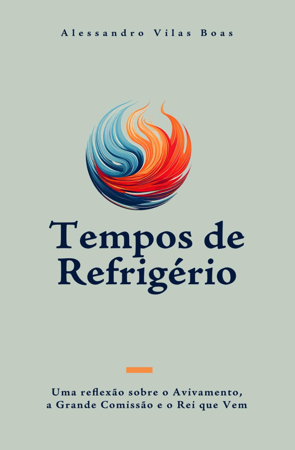 Tempos de Refrigério: Uma Reflexão sobre o Avivamento, a Grande Comissão e o Rei que Vem