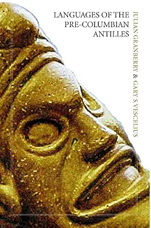 Languages of the Pre-Columbian Antilles Languages of the Pre-Columbian Antilles book cover