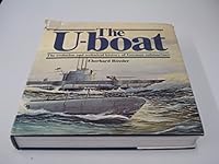 The U-Boat: The Evolution and Technical History of German Submarines 0853681155 Book Cover
