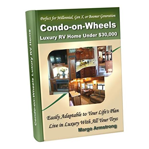 Condo-on-Wheels: Luxury RV Home Under $30,000, Perfect for Millennial, Gen X, and Boomer Generations: Easily Adaptable to Your Life's Plan
