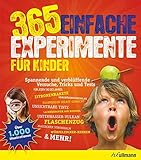 365 einfache Experimente für Kinder