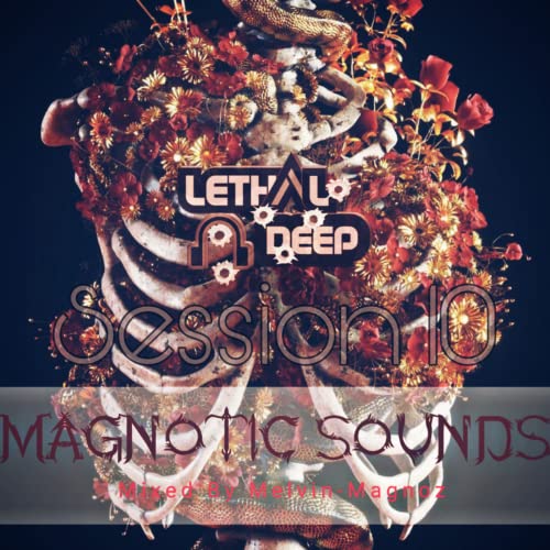 Episode 11: Lethal Deep - Session 10 (Magnotic Sounds Mixed by Melvin-Magnoz)