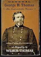 General George H. Thomas: The Indomitable Warrior B000WTDOF2 Book Cover