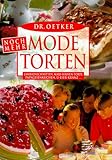  Noch mehr Dr. Oetker Mode-Torten: Lambadaschnitten, Mars-Brinen-Torte, Papageienkuchen, Ü-Eier-Kranz