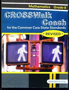 Paperback Crosswalk Coach for the Common Core State Standards Mathematics Grade 8 Revised Book