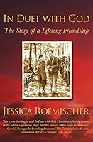 In Duet with God: The Story of a Lifelong Friendship 0996231307 Book Cover
