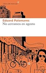 No cerramos en agosto (Libros del Asteroide nº 220)