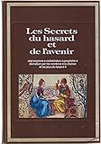  Les Secrets du hasard et de l\'avenir