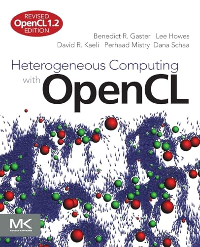 Heterogeneous Computing with OpenCL: OpenCL 1.2 Edition: Revised OpenCL 1.2 Edition view 2