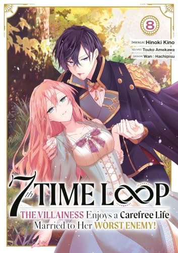7th Time Loop: The Villainess Enjoys a Carefree Life — Tome 8