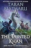 The Tainted Khan: The Soulbound Saga, Book 2 (The Soulbound Saga, 2)