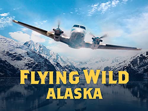 Flying Wild Alaska Season 1