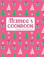 Mamoo's Cookbook Holly Jolly Pink Christmas Edition 1731207832 Book Cover
