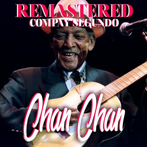 Compay Segundo Amazon.com: Chan Chan (Remastered) : Compay Segundo: Digital Music