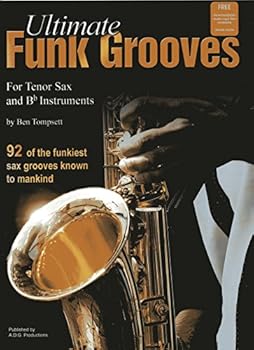 Paperback Ultimate Funk Grooves for Bb Saxophone Book/downloadable audio files Book