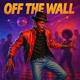  OFF THE WALL