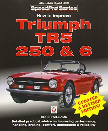 Télécharger Veloce How to Improve Triumph TR5, 250 & 6 Francais PDF