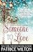 SOMEONE TO LOVE (A HEAVENLY CHRISTMAS Book 2)