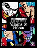  Vilains & Héros • Coloriage par numéros • 60 pixel quests, art de la BD (Edition noire): Coloriage Pour Adultes Avec Pixels Iconiques, Quête ... 24 Couleurs, Relaxation Assurée #duduquests