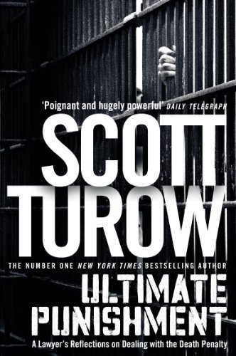 Ultimate Punishment: A Lawyer's Reflections on Dealing with the Death Penalty (International Edition)
