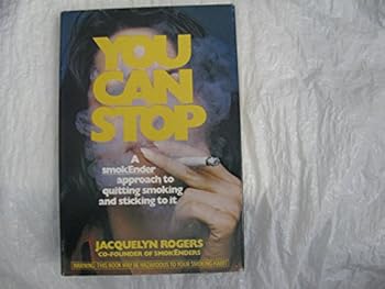 Hardcover You Can Stop: A Smokender Approach to Quitting Smoking and Sticking to It Book