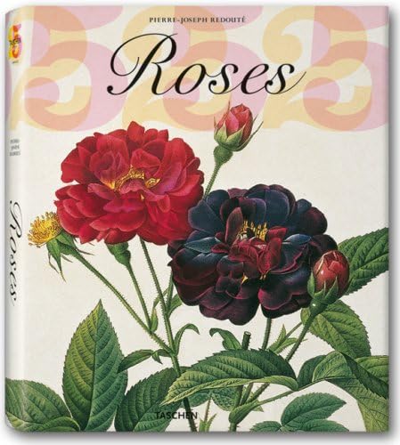 Pierre-Joseph Redouté. Die Rosen. Die vollständigen Tafeln