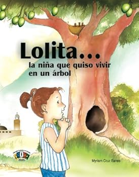 Lolita... la niña que quiso vivir en un árbol