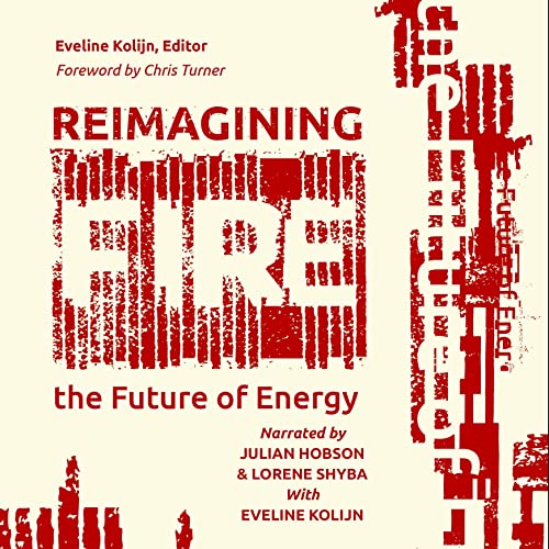 Reimagining Fire by Eveline Kolijn - editor, Chris Turner - foreword episode artwork
