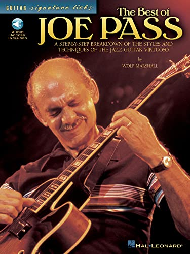 The Best of Joe Pass: A Step-by-Step Breakdown of the Styles and Techniques of the Jazz Guitar Virtuoso (Book/Online Audio) (Guitar Signature Licks)