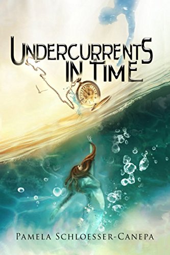 Undercurrents in Time: Detours in Time Book 2