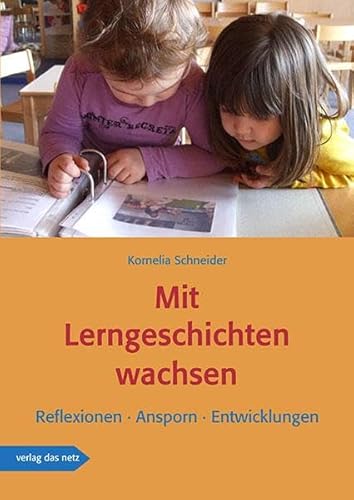 Mit Lerngeschichten wachsen: Reflexion · Ansporn · Entwicklung
