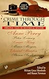 Crime through Time: New and Original Tales of Historical Mystery