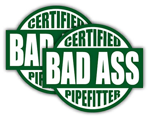 Pair | Certified Bad Ass Pipe Fitter Hard Hat Sticker | Helmet Decal | Lunch Box Decal | Tool Box Label | Dark Green Pipefitter Decal