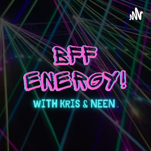 Page de couverture de BFF Energy! With Kris & Neen