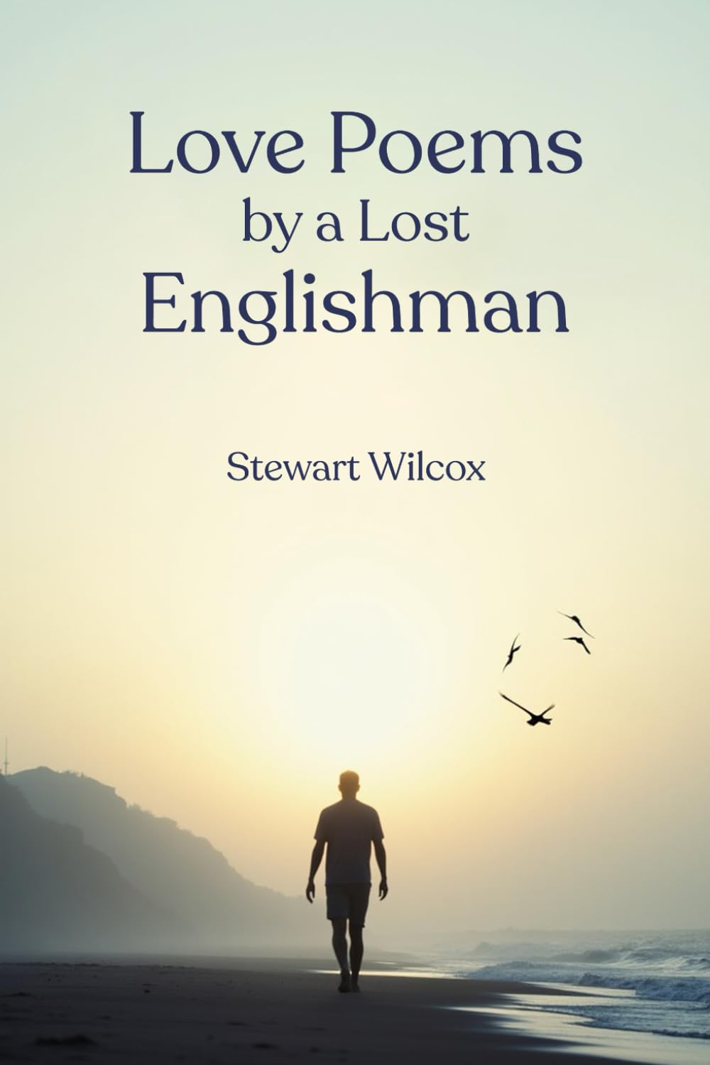 Love Poems by a Lost Englishman