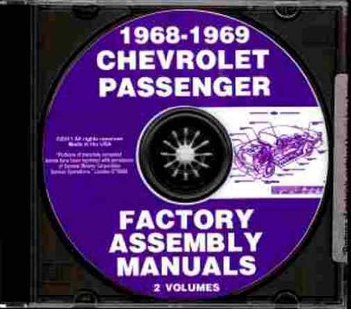 1968 1969 CHEVROLET FACTORY ASSEMBLY INSTRUCTION MANUAL CD. INCLUDES: Caprice, Impala, Bel Air, Biscayne and Townsman, including station wagon and convertible passenger cars. 68 69 CHEVY