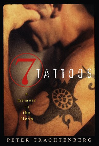 Seven Tattoos: A Memoir in the Flesh