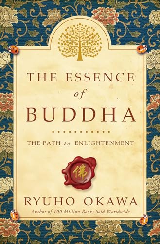 The Essence of Buddha: The Path to Enlightenment