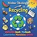 Produktbild Meine Ökologie - Recycling - Aktivitätsbuch - Malbuch - Labyrinthe - Mandalas - Spiele: für Kinder 5-8 Jahre - Entwicklung des ökologischen ... Recycling-Training - japanischer Kawaii-Stil.