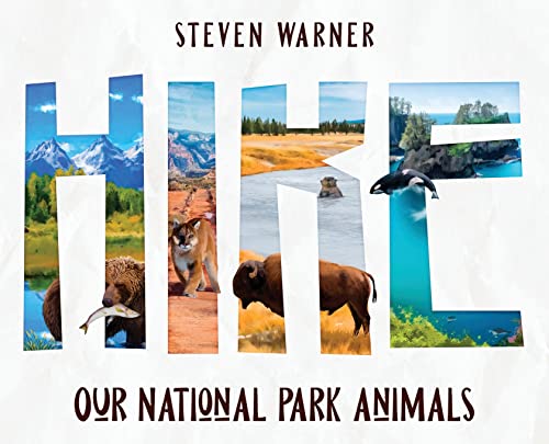 Hike: Our National Park Animals (I Spy picture book, 42 animals, 12 National Parks)