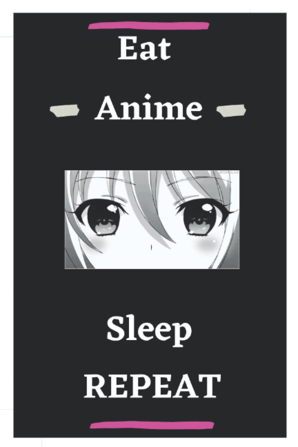 Eat. Anime. Sleep. REPEAT - Sketchbook for drawing and sketching