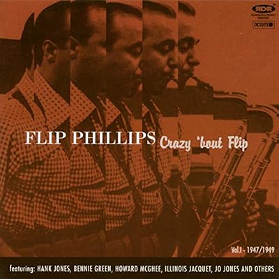 Crazy 'Bout Flip - Complete Recordings Vol. I